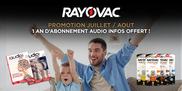 Rayovac vous offre votre abonnement Audio Infos !