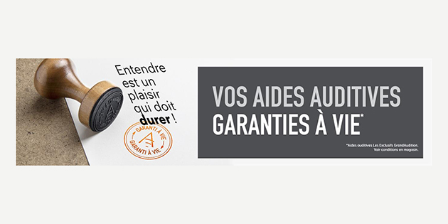 GrandAudition propose un service de garantie à vie pour ses aides auditives