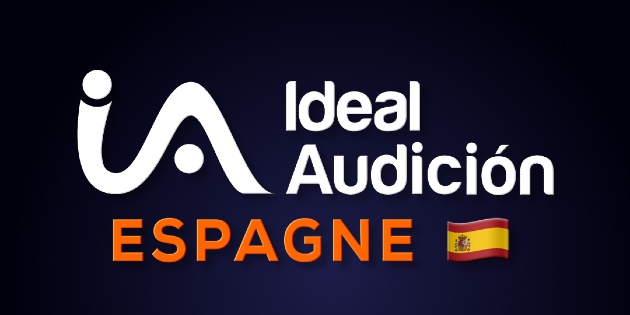 Ideal Audition pose ses bagages en Espagne Ideal Audition pose ses bagages en Espagne