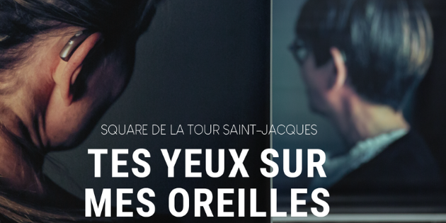 La surdité s’affiche sur les grilles de la Tour Saint-Jacques avec l’exposition « Tes yeux sur mes oreilles » ! La surdité s’affiche sur les grilles de la Tour Saint-Jacques avec l’exposition « Tes yeux sur mes oreilles » !