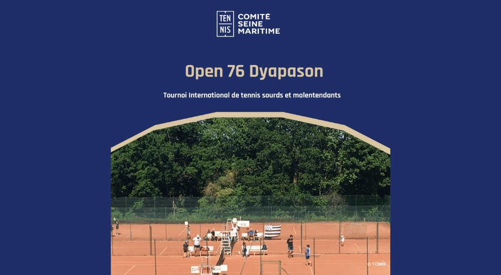 Dyapason,enseigne,tennis,Open,malentendant,sourd,Seine Maritime,tournoi international,Organisme International Sourd,Fédération Française de Tennis
