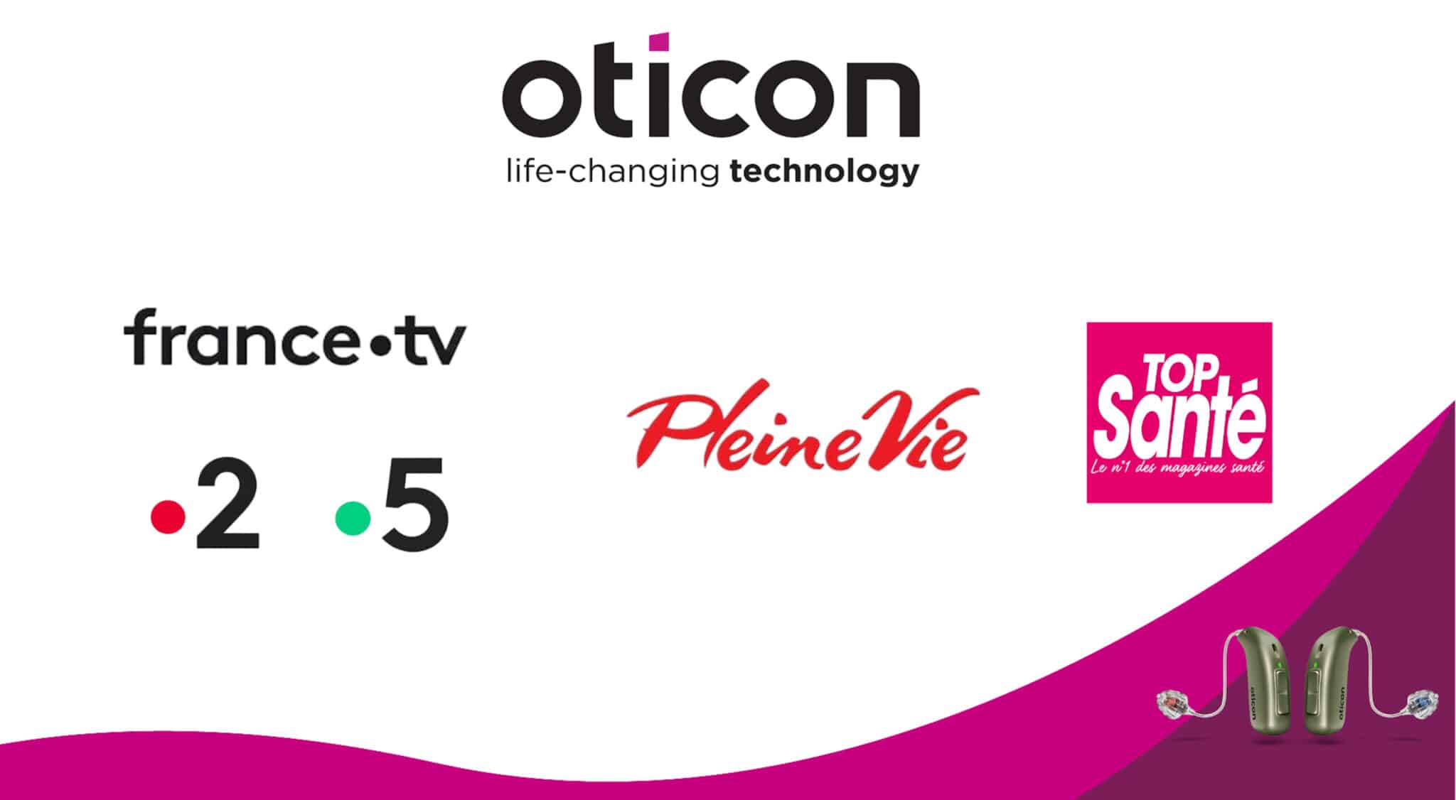 Oticon lance une campagne de publicité grand public sur France Télévision